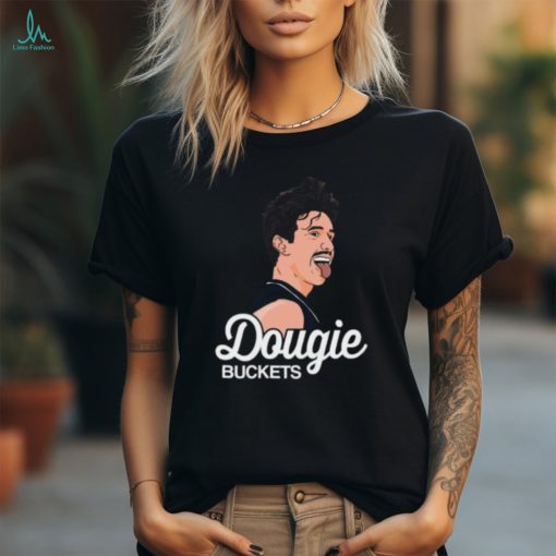 Dougie Buckets Edert Shirt