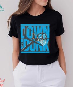 Down To Dunk Basketball Shirt