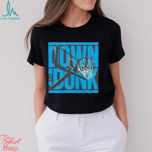 Down To Dunk Basketball Shirt