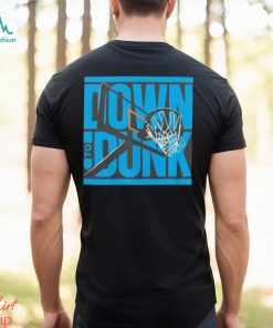 Down To Dunk Basketball Shirt