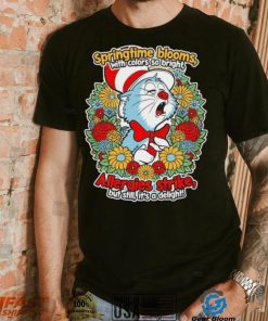 Dr. Cat Allergies Strike spring time blooms with colors so bright shirt