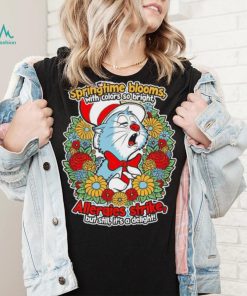 Dr. Cat Allergies Strike spring time blooms with colors so bright shirt