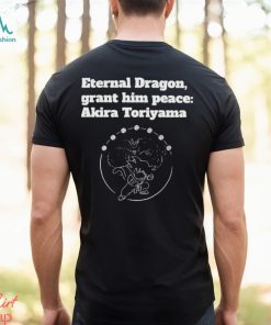 Dragon Ball Z Akira Toriyama RIP, Goku Eternal Dragon Shirt, hoodie, sweater, long sleeve and tank top Dragon Ball Z Akira Toriyama RIP, Goku Eternal Dragon Shirt