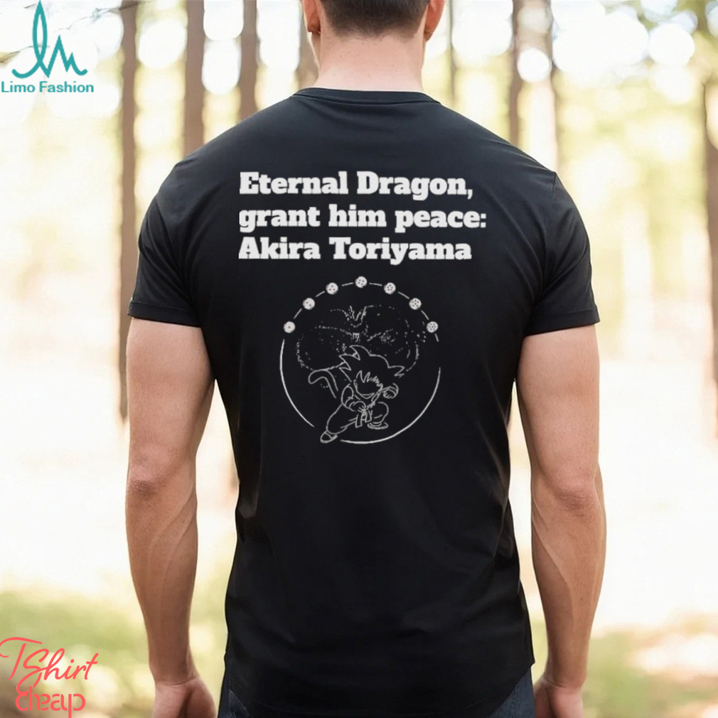 Dragon Ball Z Akira Toriyama RIP, Goku Eternal Dragon Shirt Dragon Ball Z Akira Toriyama RIP, Goku Eternal Dragon Shirt