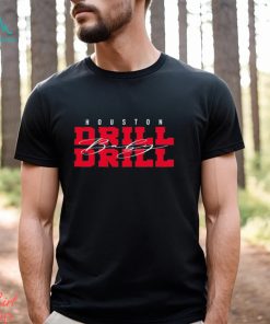 Drill Baby Drill Houston football shirt