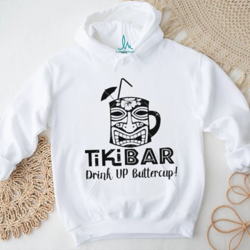 Drink Up Buttercup Tiki Bar Funny Mash Cup shirt