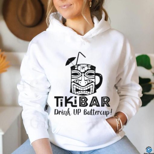 Drink Up Buttercup Tiki Bar Funny Mash Cup shirt