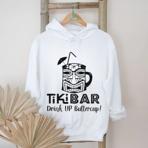 Drink Up Buttercup Tiki Bar Funny Mash Cup shirt