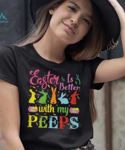 Easter Is Better With My Peeps Mens T Shirt