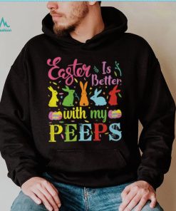 Easter Is Better With My Peeps Mens T Shirt