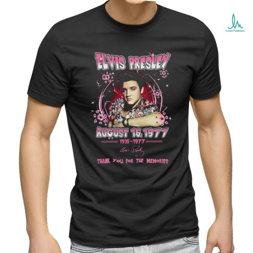 Elvis Presley August 16 1977 Thank You For The Memories T Shirt