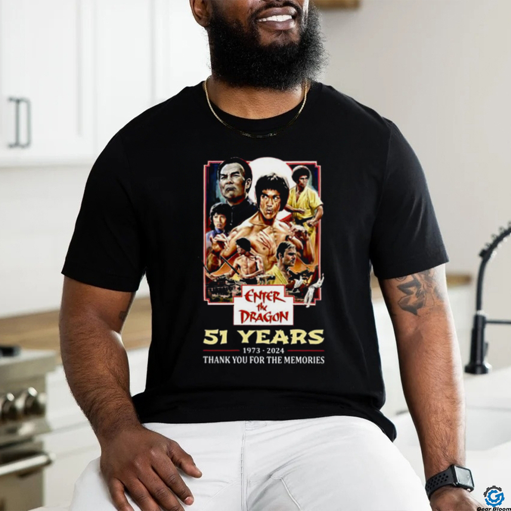 Enter The Dragon 51 Years Of 1973 2024 Thank You For The Memories T Shirt Enter The Dragon 51 Years Of 1973 2024 Thank You For The Memories T Shirt