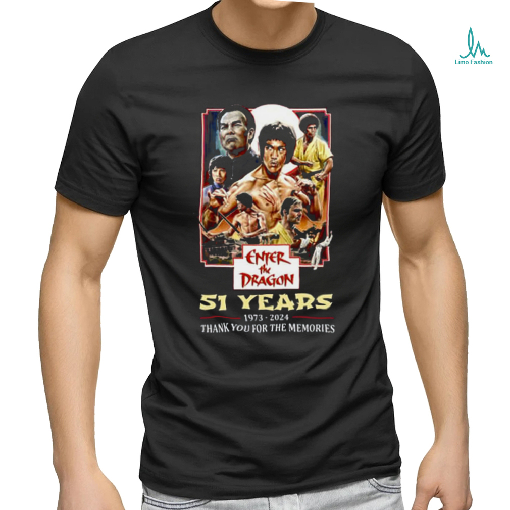 Enter The Dragon 51 Years Of 1973 2024 Thank You For The Memories T Shirt Enter The Dragon 51 Years Of 1973 2024 Thank You For The Memories T Shirt