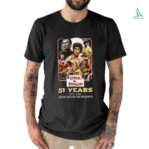 Enter The Dragon 51 Years Of 1973 2024 Thank You For The Memories T Shirt