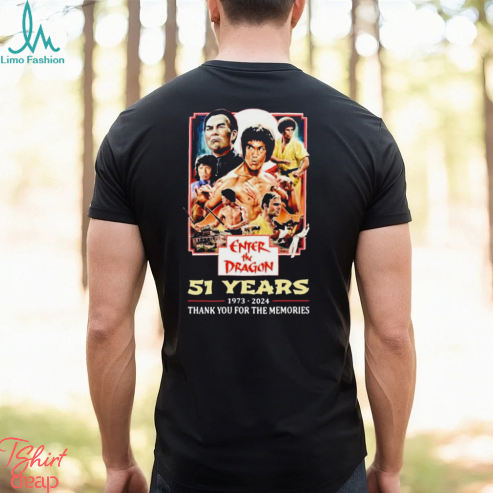 Enter The Dragon 51 Years Of 1973 2024 Thank You For The Memories t shirt Enter The Dragon 51 Years Of 1973 2024 Thank You For The Memories t shirt