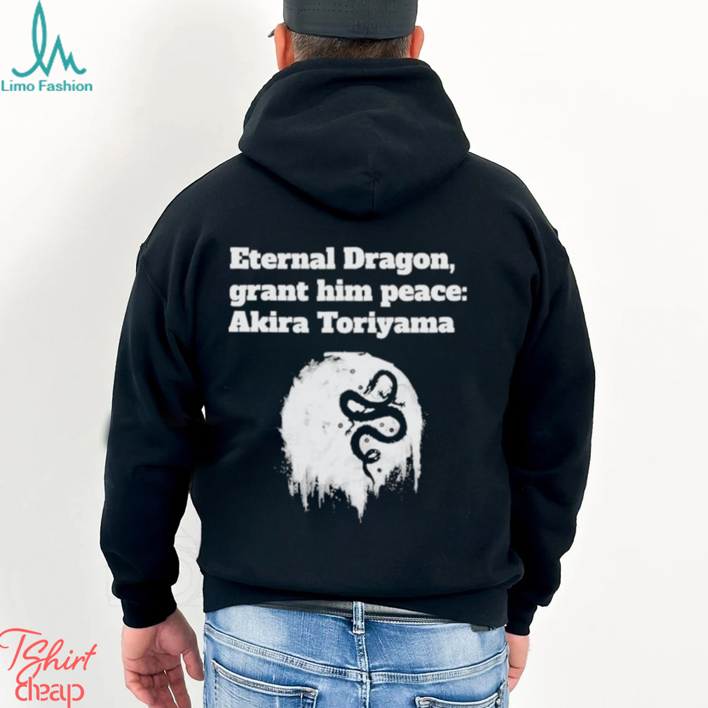 Eternal Dragon Grant him peace Akira Toriyama Rip Shirt Eternal Dragon Grant him peace Akira Toriyama Rip Shirt