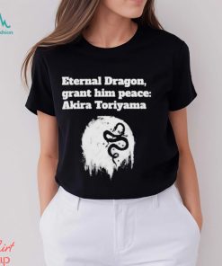 Eternal Dragon Grant him peace Akira Toriyama Rip Shirt, hoodie, sweater, long sleeve and tank top Eternal Dragon Grant him peace Akira Toriyama Rip Shirt