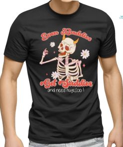 Even Baddies Get Saddies Funny Skeleton flower shirt