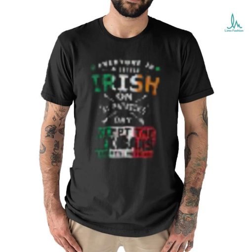 Everyone Irish Mexicans St Patrick Day T Shirt