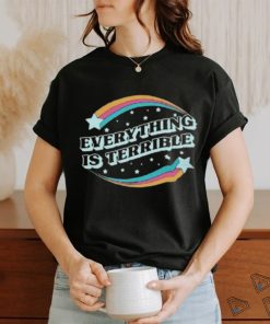 Everything Is Terrible Shirt