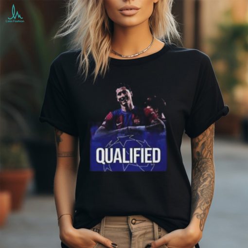 FC Barcelona Are Qualified To UEFA Champions Leahue Quarter Finals shirt