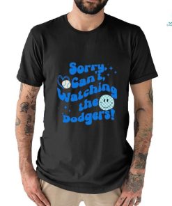 Fan Love Baseball Sorry Can’t Watching The Dodgers Baseball Icon Caro shirt