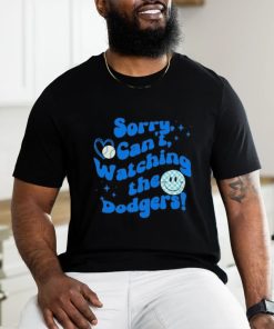 Fan Love Baseball Sorry Can’t Watching The Dodgers Baseball Icon Caro shirt