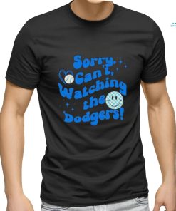 Fan Love Baseball Sorry Can’t Watching The Dodgers Baseball Icon Caro shirt