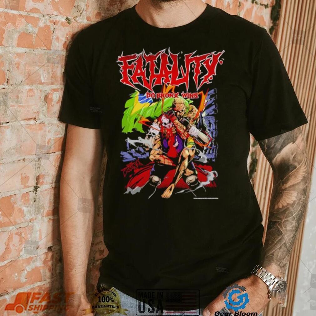 Fatality do Bronx wins shirt Fatality do Bronx wins shirt
