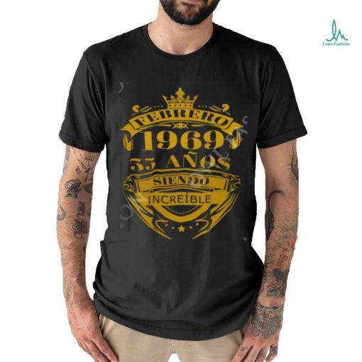 Febrero 1969 55 anos siendo increible trending t shirt