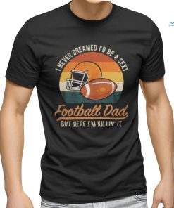 Football Dad Football Fanatic T Shirt