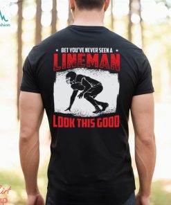Football Lineman Life Funny Good Looking Player Sports T Shirt