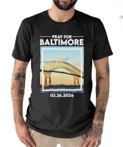 Francis Scott Key Bridge Pray for Baltimore 03 26 2024 Shirt
