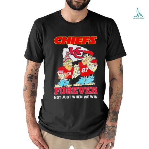 Fred Flintstone And Barney Rubble Kansas City Chiefs Forever Not Just When We Win Shirt