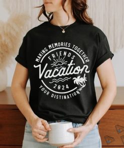 Friends Vacation 2024 shirt