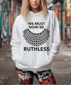 [Front + Back] Roe Roe Roe Your Vote We Must Now Be Ruthless Ladies Boyfriend Shirts
