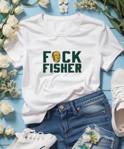 Fuck Fisher Unlicensed Shirt