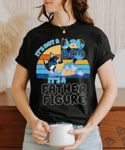 Funny Bandit Heeler Its Not A Dad Bod vintage shirt