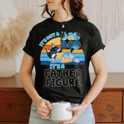 Funny Bandit Heeler Its Not A Dad Bod vintage shirt