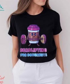 Funny Doughnut Deadlifting T Shirt, hoodie, sweater, long sleeve and tank top Funny Doughnut Deadlifting T Shirt