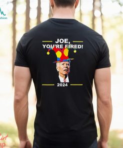 Funny Joe Biden You’re Fired April Fool’s Day Shirt