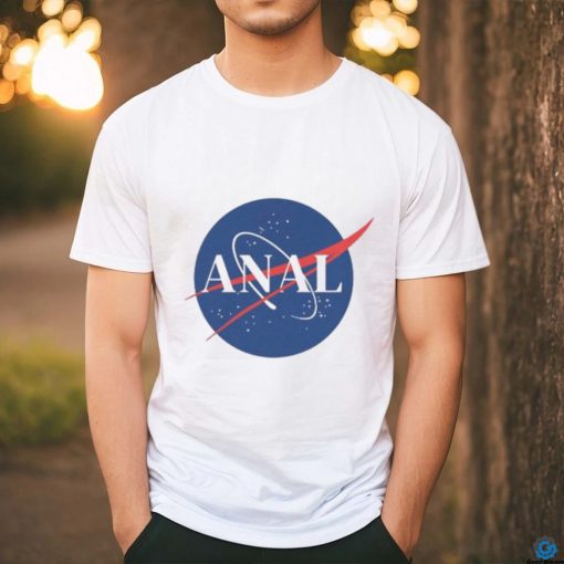 Funny Nasa Anal T Shirt
