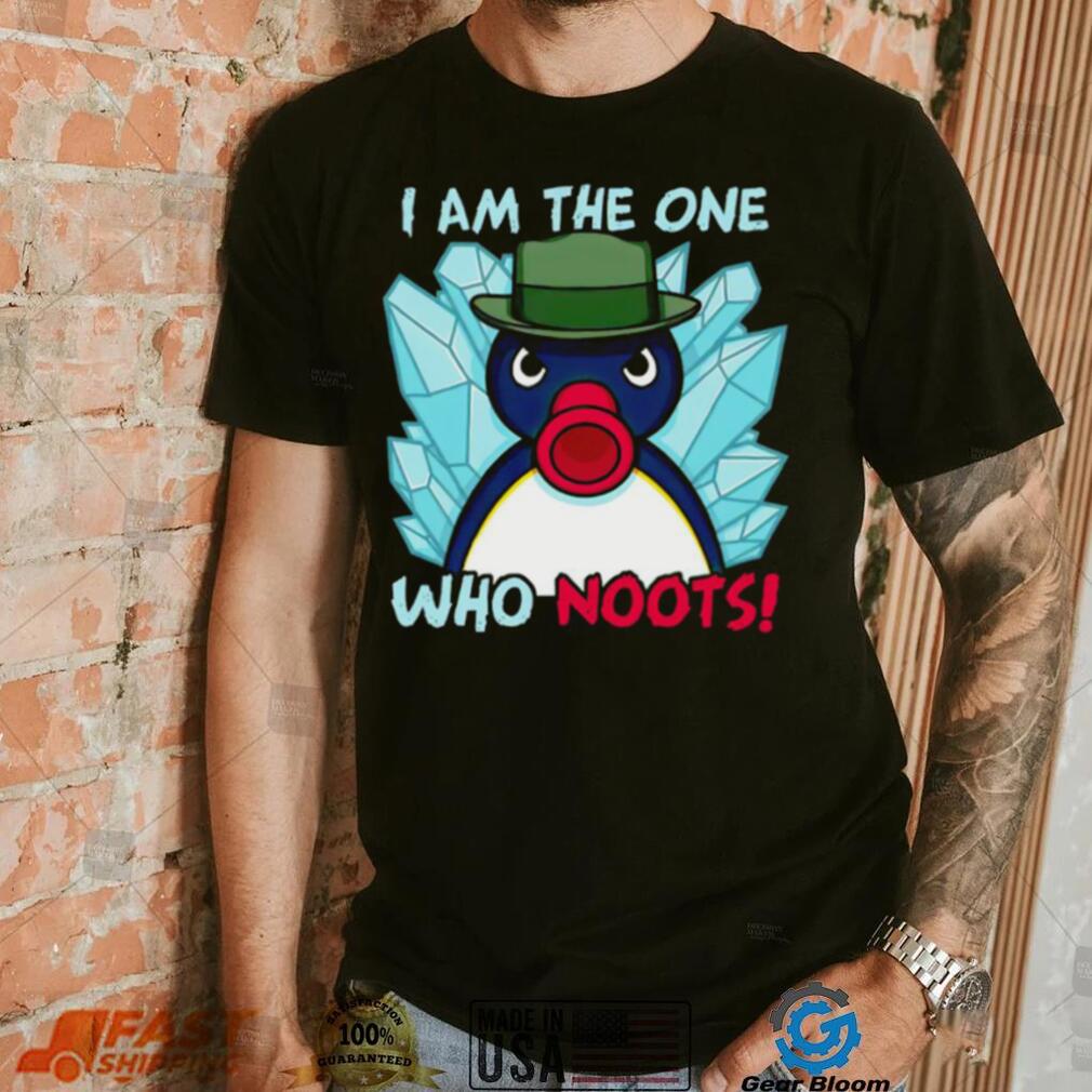 Funny i am the one who noots shirt Funny i am the one who noots shirt