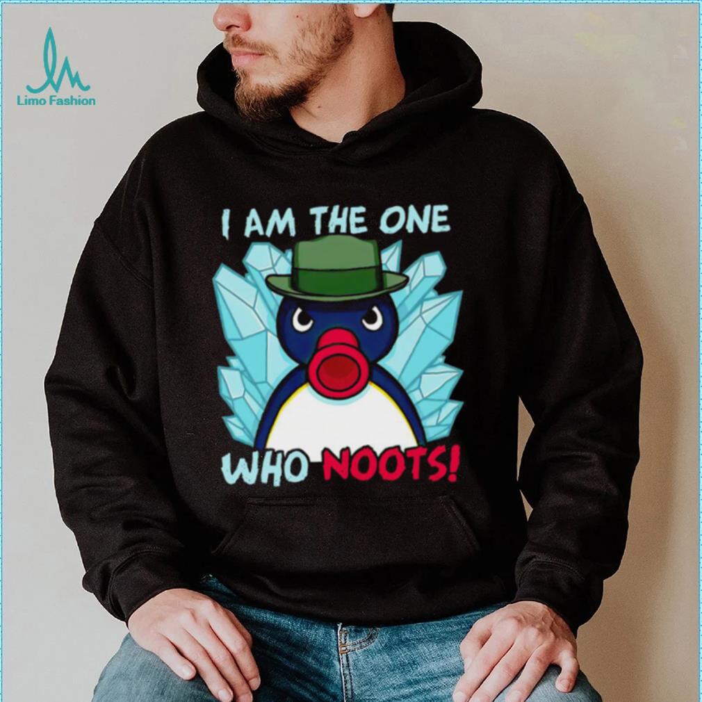 Funny i am the one who noots shirt Funny i am the one who noots shirt