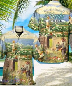 Gardening Old Sorrry I Have Plants This Weekend Hawaiian Shirt Impressive Gift