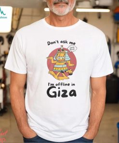 Garfield Holiday In Giza Egypte Shirt, hoodie, sweater, long sleeve and tank top Garfield Holiday In Giza Egypte Shirt
