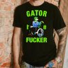 Gator 1 Fucker shirt