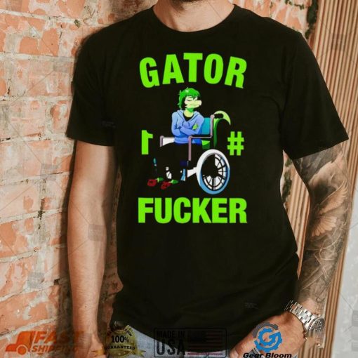 Gator 1 Fucker shirt