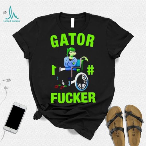 Gator 1 Fucker shirt