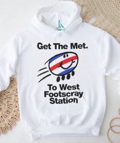 Get the met to West Footscray station shirt